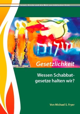 Gesetzlichkeit – Wessen Schabbatgesetze halten wir?