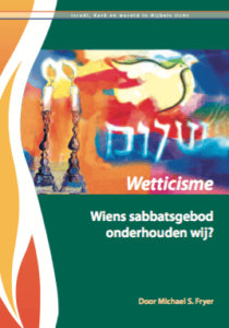 Wetticisme – Wiens Sabbatsgebod onderhouden wij?