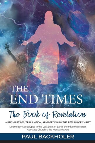 The End Times - The Book of Revelation - Paul Backholder